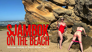 Sjambok on the Beach. Summer Holiday in South Africa Part 1